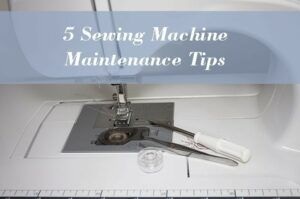 5 sewing machine maintenance tips 2020