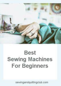 Best Sewing Machine For Beginners 2019