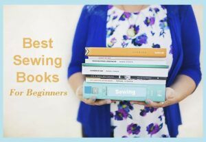 Best Sewing Books For Beginners in 2019