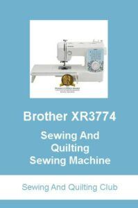 Brother XR3774 Sewing Machine Review