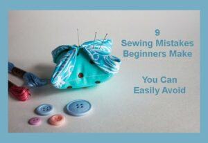 Sewing Mistakes Beginners Make