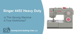 Singer 4452 Heavy Duty Sewing Machine