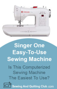 Singer One Easy-To-Use Computerized Sewing Machine