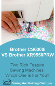 Brother CS6000i VS Brother XR9550PRW