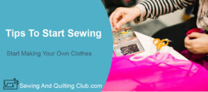 Tips To Start Sewing
