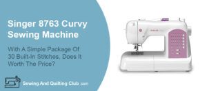 Singer 8763 Curvy Sewing Machine
