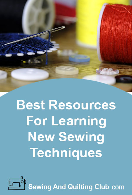 Best Resources For Learning New Sewing Techniques