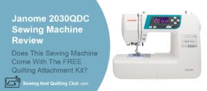 Janome 2030QDC Sewing Machine Review