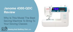 Janome 4300-QDC Review