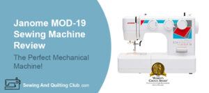 Janome MOD-19 Sewing Machine Review