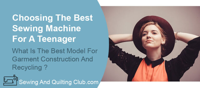 Choosing The Best Sewing Machine For A Teenager