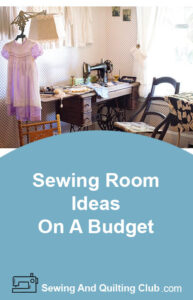 Sewing Room Ideas On A Budget - Sewing Room