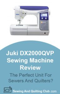Juki DX-2000QVP Sewing Machine Review - Sewing Machine