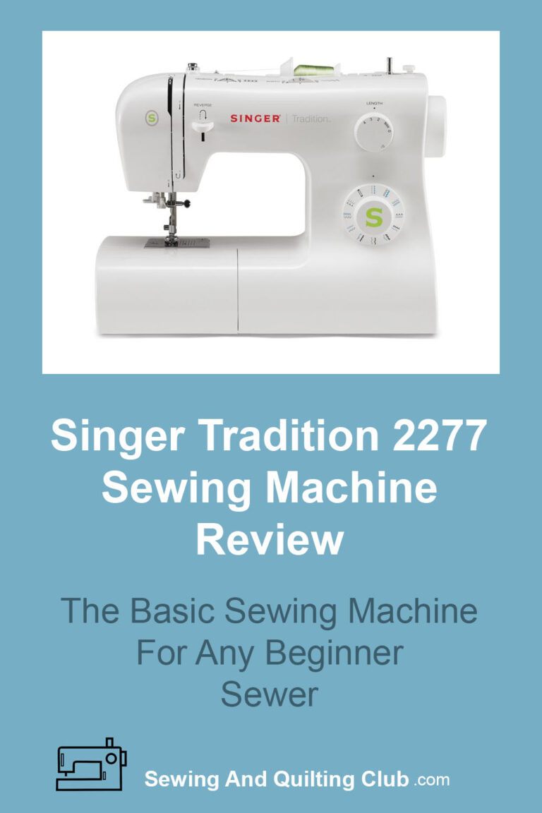 Singer 2277 Tradition Review