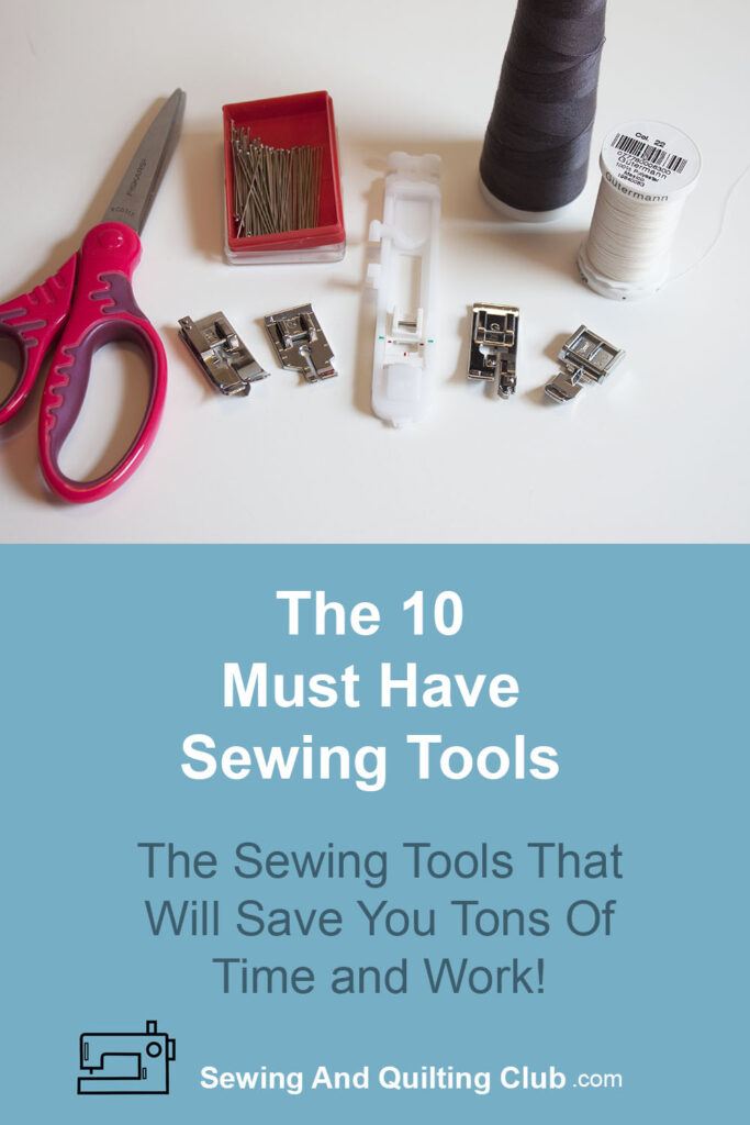 10 Must Have Sewing Tools