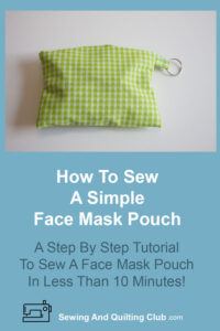 Sew A Simple Face Mask Pouch