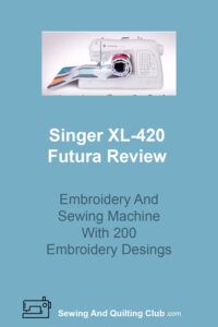 Singer XL-420 Futura Review