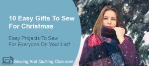 Easy Gifts To Sew For Christmas - Girl With Scarf