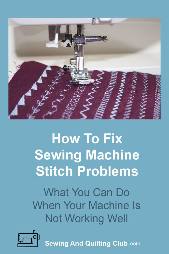 Fix Sewing Machine Stitch Problems
