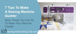 Make A Sewing Machine Quieter