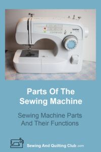 Parts Of The Sewing Machine