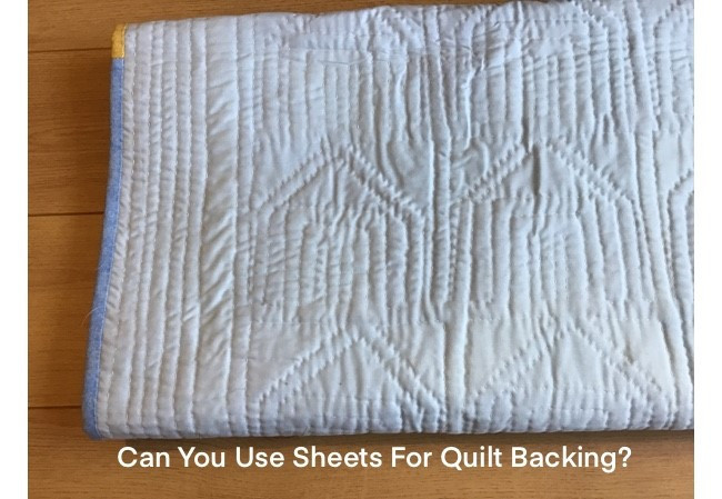 Can You Use Sheets For Quilt Backing