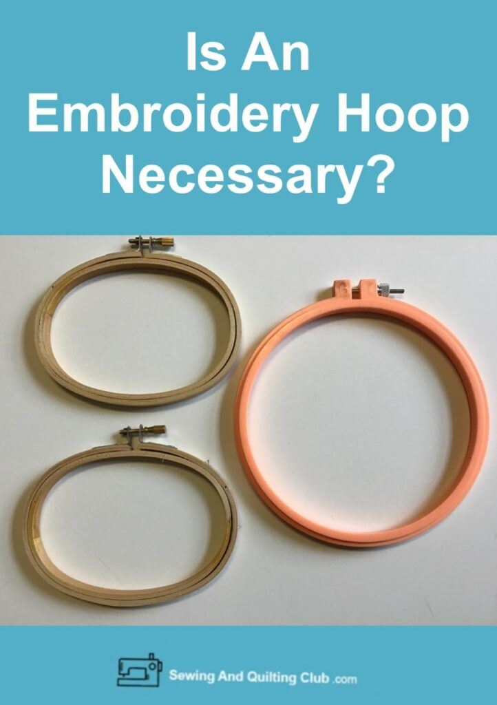 Is an embroidery hoop necessary read this first Is an embroidery hoop necessary read this first